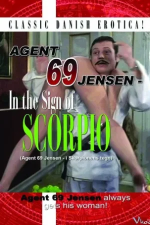 Đặc Vụ Ăn Chơi 1 - Agent 69 In The Sign Of Scorpio