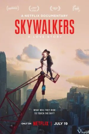 Skywalkers: Một Chuyện Tình - Skywalkers: A Love Story