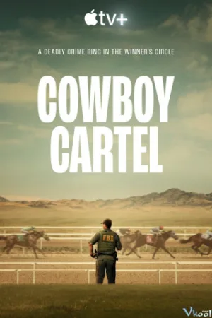 Băng Đảng Cao Bồi - Cowboy Cartel