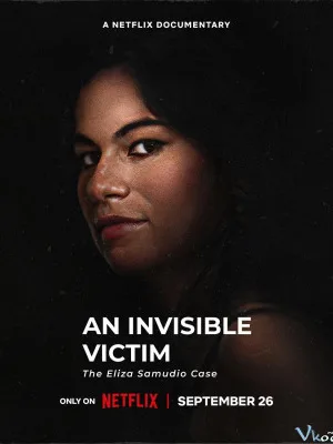 Nạn Nhân Vô Hình: Vụ Án Eliza Samudio - An Invisible Victim: The Eliza Samudio Case