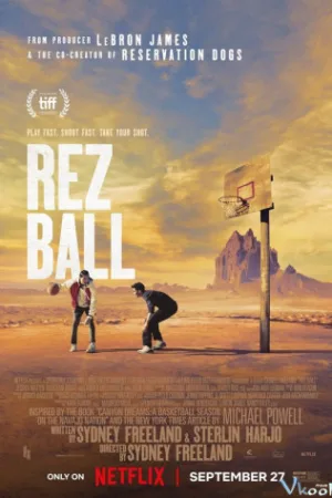 Chuska: Những Chiến Binh Bóng Rổ - Rez Ball