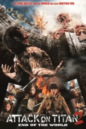 Đại Chiến Titan 2: Tận Thế - Attack On Titan 2: End Of The World - Live Action