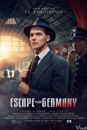 Đào Tẩu Khỏi Phát Xít - Escape From Germany